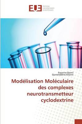 Book cover for Modelisation Moleculaire Des Complexes Neurotransmetteur Cyclodextrine