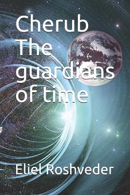 Book cover for Cherub The guardians of time