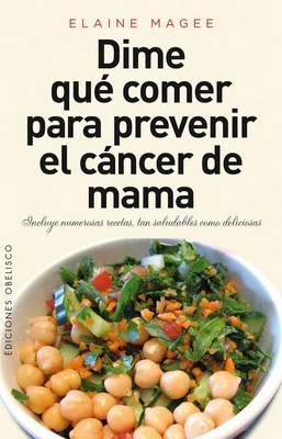 Book cover for Dime Que Comer Para Prevenir El Cancer de Mama