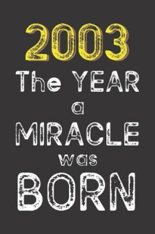 Cover of 2003 The Year a Miracle was Born