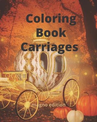 Book cover for Coloring Book Carriages