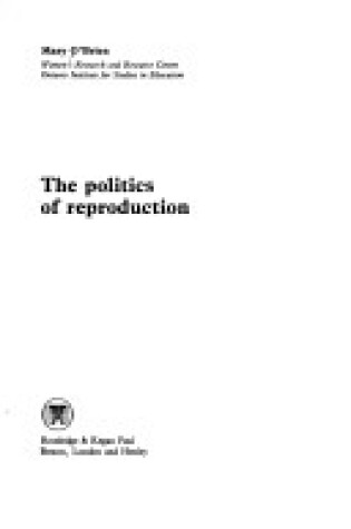 Cover of The Politics of Reproduction