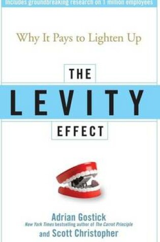 Cover of The Levity Effect: Why It Pays to Lighten Up