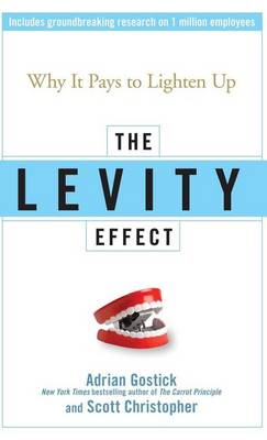 Book cover for The Levity Effect: Why It Pays to Lighten Up