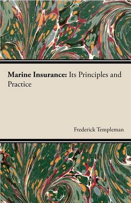 Book cover for Marine Insurance: Its Principles and Practice