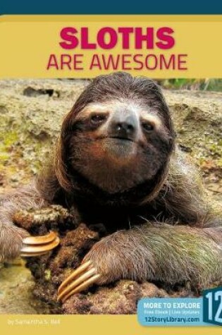 Cover of Sloths Are Awesome