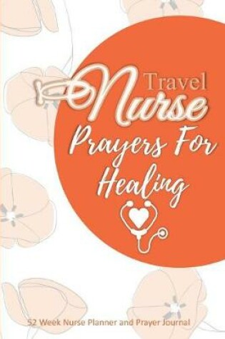 Cover of Travel Nurse - Prayers For Healing