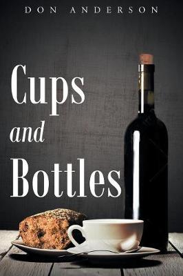 Book cover for Cups and Bottles