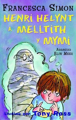 Book cover for Llyfrau Henri Helynt: Henri Helynt a Melltith y Mymi