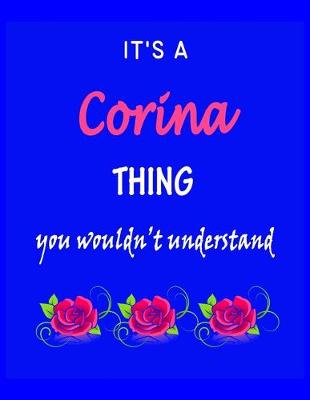 Book cover for It's A Corina Thing You Wouldn't Understand