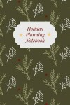 Book cover for Holiday Planning Notebook
