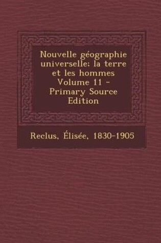 Cover of Nouvelle Geographie Universelle; La Terre Et Les Hommes Volume 11