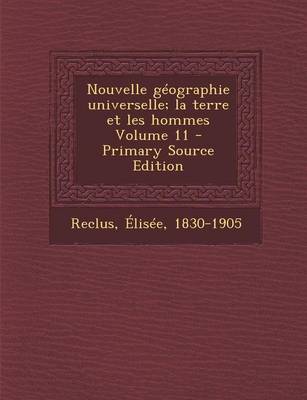 Book cover for Nouvelle Geographie Universelle; La Terre Et Les Hommes Volume 11