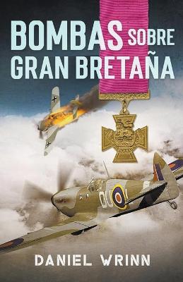 Cover of Bombas Sobre Gran Bretaña