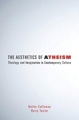 Cover of The Aesthetics of Atheism