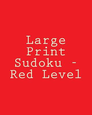 Book cover for Large Print Sudoku - Red Level