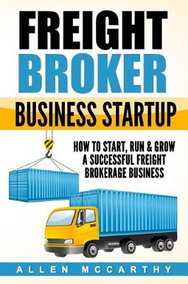 Book cover for Freight Broker Business Startup