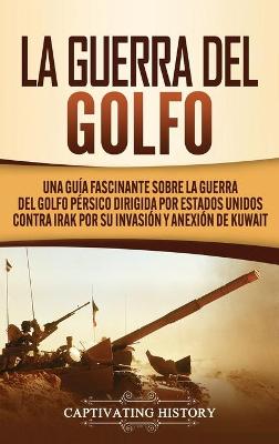 Book cover for La Guerra del Golfo