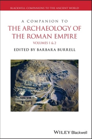 Cover of A Companion to the Archaeology of the Roman Empire, 2 Volume Set