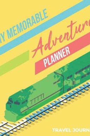 Cover of My Memorable Adventure Planner