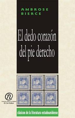 Book cover for El Dedo Corazn del Pie Derecho