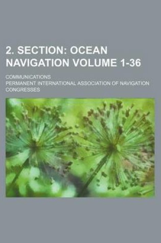 Cover of 2. Section Volume 1-36; Ocean Navigation. Communications