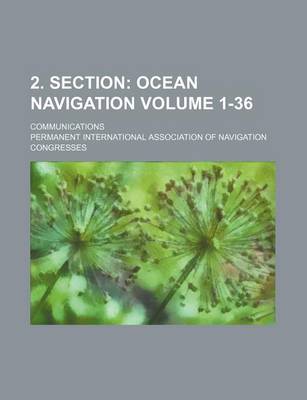 Book cover for 2. Section Volume 1-36; Ocean Navigation. Communications