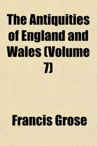 Cover of The Antiquities of England and Wales (Volume 7)