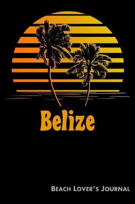 Book cover for Belize Beach Lover's Journal