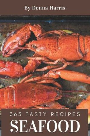 Cover of 365 Tasty Seafood Recipes