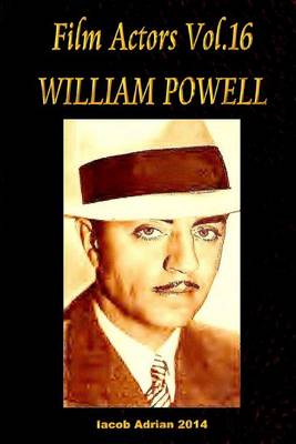 Book cover for Film Actors Vol.16 William Powell
