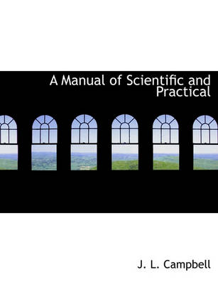 Book cover for A Manual of Scientific and Practical