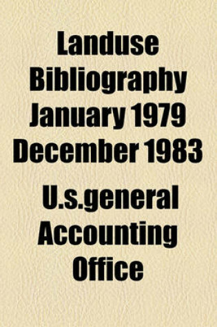 Cover of Landuse Bibliography January 1979 December 1983