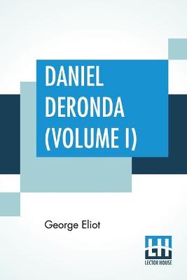 Book cover for Daniel Deronda (Volume I)