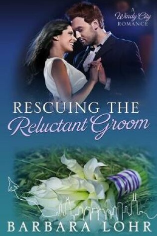 Cover of Rescuing the Reluctant Groom