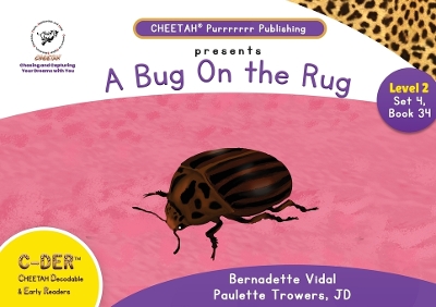 Book cover for C-DER (Cheetah Decodable & Early Readers) Set 4, Book 34, A Bug On the Rug