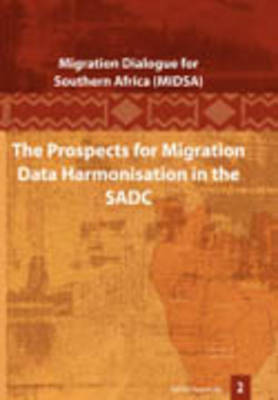 Book cover for The Prospects for Migration Data Harmonisation in the SADC