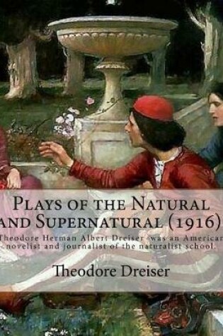 Cover of Plays of the Natural and Supernatural (1916). By