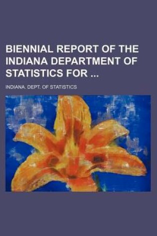 Cover of Biennial Report of the Indiana Department of Statistics for