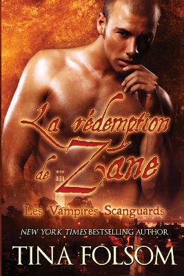 Book cover for La Rédemption de Zane (Les Vampires Scanguards - Tome 5)