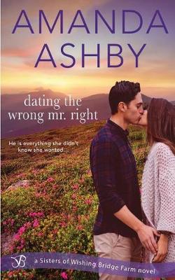 Book cover for Dating the Wrong Mr. Right