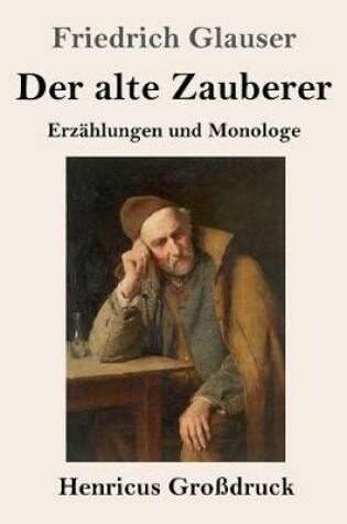 Cover of Der alte Zauberer (Großdruck)