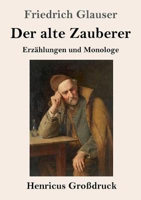 Book cover for Der alte Zauberer (Großdruck)
