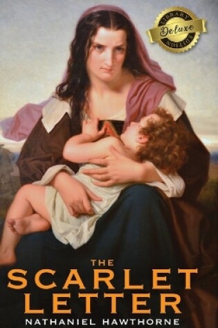 Cover of The Scarlet Letter (Deluxe Library Edition)
