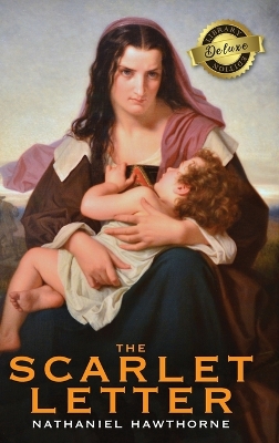 Book cover for The Scarlet Letter (Deluxe Library Edition)