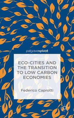 Book cover for Eco-Cities and the Transition to Low Carbon Economies