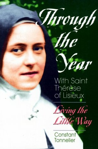 Cover of Through the Year with Saint Therese of Lisieux