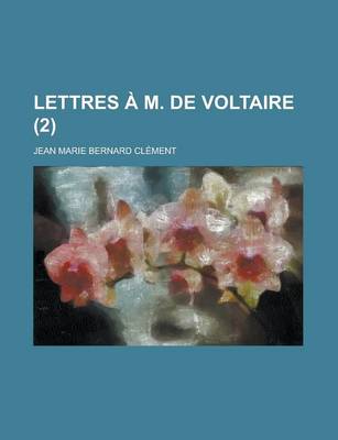 Book cover for Lettres A M. de Voltaire (2)