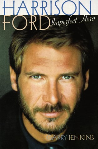 Book cover for Harrison Ford: Imperfect Hero