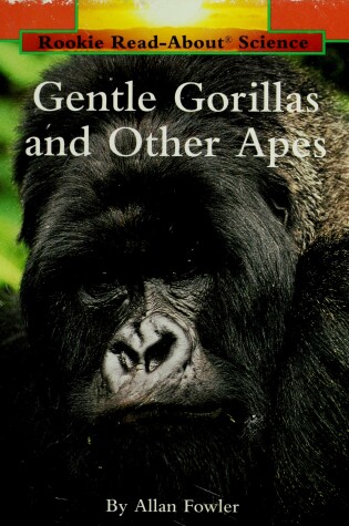 Cover of Gentle Gorillas and Other Apes